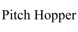 PITCH HOPPER trademark