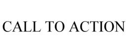 CALL TO ACTION trademark