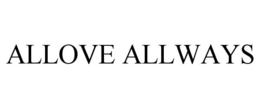 ALLOVE ALLWAYS trademark
