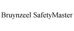 BRUYNZEEL SAFETYMASTER trademark