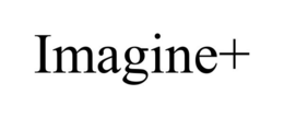 IMAGINE+ trademark