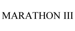 MARATHON III trademark