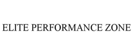 ELITE PERFORMANCE ZONE trademark