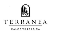 TERRANEA PALOS VERDES, CA trademark