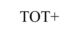 TOT+ trademark
