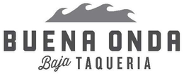 BUENA ONDA BAJA TAQUERIA trademark