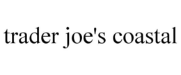 TRADER JOE'S COASTAL trademark