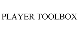 PLAYER TOOLBOX trademark
