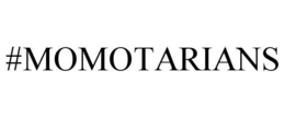 #MOMOTARIANS trademark