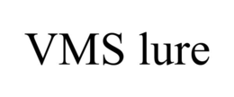 VMS LURE trademark