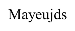 MAYEUJDS trademark