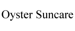 OYSTER SUNCARE trademark