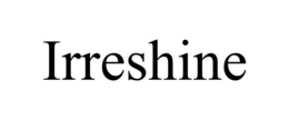 IRRESHINE trademark