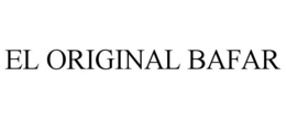 EL ORIGINAL BAFAR trademark