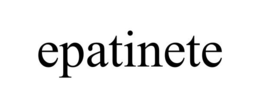 EPATINETE trademark