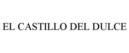 EL CASTILLO DEL DULCE trademark