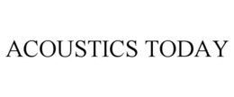ACOUSTICS TODAY trademark