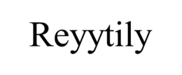 REYYTILY trademark