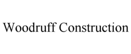 WOODRUFF CONSTRUCTION trademark