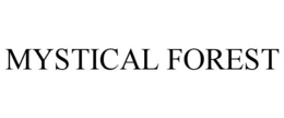 MYSTICAL FOREST trademark
