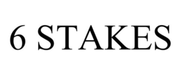 6 STAKES trademark