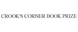 CROOK'S CORNER BOOK PRIZE trademark