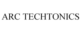 ARC TECHTONICS trademark