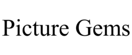 PICTURE GEMS trademark