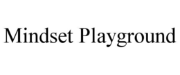 MINDSET PLAYGROUND trademark