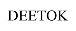 DEETOK trademark