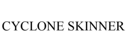 CYCLONE SKINNER trademark