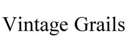 VINTAGE GRAILS trademark
