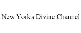 NEW YORK'S DIVINE CHANNEL trademark