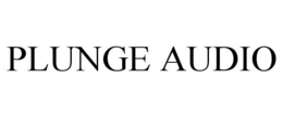 PLUNGE AUDIO trademark
