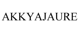 AKKYAJAURE trademark