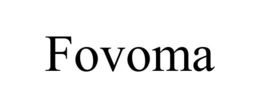 FOVOMA trademark