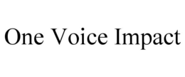 ONE VOICE IMPACT trademark