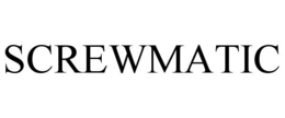 SCREWMATIC trademark