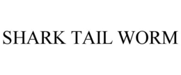 SHARK TAIL WORM trademark