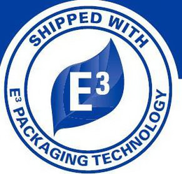 E3 SHIPPED WITH E3 PACKAGING TECHNOLOGY trademark
