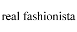 REAL FASHIONISTA trademark