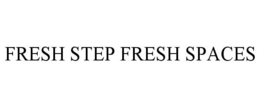 FRESH STEP FRESH SPACES trademark