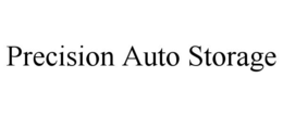 PRECISION AUTO STORAGE trademark