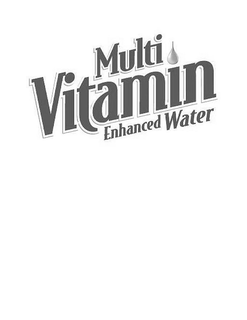 MULTI VITAMIN ENHANCED WATER trademark