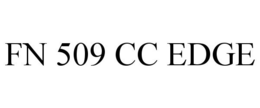 FN 509 CC EDGE trademark