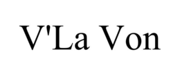 V'LA VON trademark