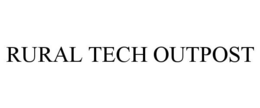 RURAL TECH OUTPOST trademark