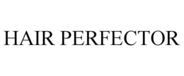 HAIR PERFECTOR trademark