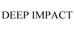 DEEP IMPACT trademark