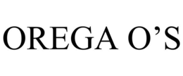 OREGA O'S trademark